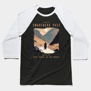 I rode the Swartberg Pass and it is the best motorcycle route in the world Baseball T-Shirt